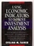 Using Economic Indicators To Improve Investment Analysis - Autor: Evelina M Tainer (1993) [usado] - comprar online