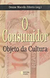 O Consumidor - Objeto da Cultura - Autor: Denise Macedo Ziliotto (org.) (2003) [usado]