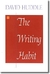 The Writing Habit - Autor: Huddle, David (1994) [usado]