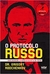 O Protocolo Russo - Como Derrubei o Império Secreto de Putin - Autor: Grigory Rodchenhov, Dr (2021) [usado]