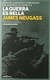 La Guerra Es Bella - Diario de Un Brigadista Americano En La Guerra Civil Española - Autor: James Neugass (2010) [usado]