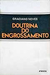 Doutrina do Engrossamento - Autor: Graciano Neves (1978) [usado]