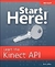 Start Here! - Learn The Kinect Api - Autor: Rob Miles (2012) [usado]