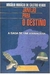 Janelas para o Destino - a Saga de um Jornalista - Autor: Virgílio Horácio de Castro Veado (2000) [usado]