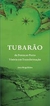 Tubarão - da Ponta ao Porto - Vitória em Transformação - Autor: Juca Magalhães (2016) [usado]