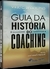 Guia da História do Coaching - Autor: Vikki G. Brock (2016) [usado]