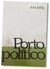 Porto Politico - Autor: José Joffily (1983) [usado]