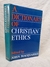 A Dictionary Of Christian Ethics - Autor: John Macquarrie (1974) [usado]