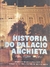 História do Palácio Anchieta - Autor: Luiz Serafim Derenzi (1971) [usado]