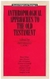 Anthropological Approaches To The Old Testament - Autor: Franz Steiner, Isaac Schapera, John W. Rogerson e Outros (1985) [usado]