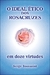 O Ideal Ético dos Rosacruzes em Doze Virtudes - Autor: Serge Toussaint (2008) [usado]