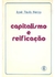 Capitalismo e Reificação - Autor: José Paulo Netto (1981) [usado]