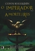 A Morte dos Reis - o Imperador - Volume 2 - Autor: Conn Iggulden (2006) [usado]