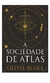 A Sociedade de Atlas - Autor: Olivie Blake (2022) [usado]