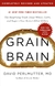 Grain Brain - Autor: David Perlmutter With Kristin Loberg (2018) [usado]