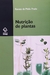 Nutrição de Plantas - Autor: Renato de Mello Prado (2008) [usado]