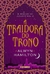 A Traidora do Trono - Série a Rebelde do Deserto - Volume 2 - Autor: Alwyn Hamilton (2017) [usado]