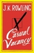 The Casual Vacancy - Autor: J. K. Rowling (2012) [usado]