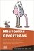 Histórias Divertidas - Série para Gostar de Ler - Autor: Fernando Sabino e Outros (2011) [usado]