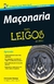 Maçonaria para Leigos - Autor: Christopher Hodapp (2016) [usado]