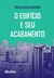 O Edifício e seu Acabamento - Autor: Hélio Alves Azeredo (1987) [usado]