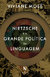 Nietzsche e a Grande Politica da Linguagem - Autor: Viviane Mosé (2018) [usado]