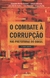 O Combate À Corrupção nas Prefeituras do Brasil - Autor: Antoninho Marmo Trevisan e Outros (2003) [usado]