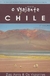 Guia o Viajante Chile - Autor: Zizo Asnis (2009) [usado]
