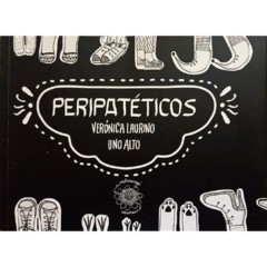 Peripatéticos // Verónica Laurino - Uno Alto