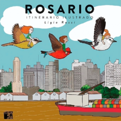 Rosario. Itinerario ilustrado // Ligia Rossi