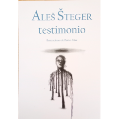 Testimonio // Ales Steger