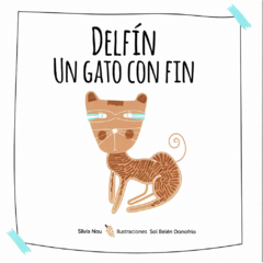 Delfín. Un gato con fin // Silvia Nou