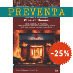 #PREVENTA# Cine en llamas // Gustavo Postiglione
