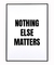 Quadro Decorativo Nothing Else Matters