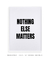 Quadro Decorativo Nothing Else Matters