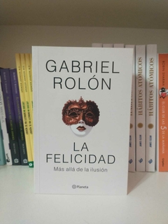 La felicidad - Gabriel Rolón - comprar online