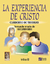 LA EXPERIENCIA DE CRISTO CUADERNO DE TRABAJO SEGUNDO GRADO DE SECUNDARIA