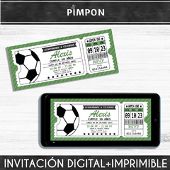 Invitacion Digital + Imprimible Ticket Entrada Futbol