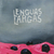 Lenguas Largas - Lenguas Largas 180G