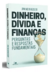 Livro Dinheiro, Dívida e Finanças - Jim Newheiser - comprar online