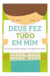 Livro Infantil Deus Fez Tudo em Mim - Justin S. Holcomb - Editora Fiel