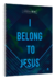 Caderno De Fé - I Belong To Jesus - Capa Dura Espiral