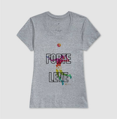 CAMISETA FEMININA - TREINE FORTE JOGUE LEVE