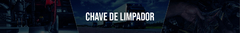 Banner da categoria Chave de Limpador