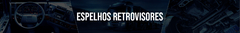 Banner da categoria Espelhos Retrovisores