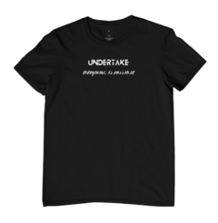 Camiseta Undertake Everything is Possible - A marca de quem é único!