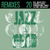 Adrian Younge; Ali Shaheed Muhammad; vários - Jazz Is Dead 20: Remixes