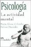 PSICOLOGIA. LA ACTIVIDAD MENTAL