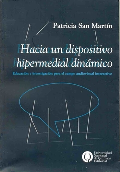 HACIA UN DISPOSITIVO HIPERMEDIAL DINÁMICO