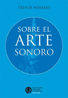 SOBRE EL ARTE SONORO